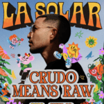 CRUDO MEANS RAW ENCABEZA EL CARTEL DE LA SOLAR MEDELLÍN 2026